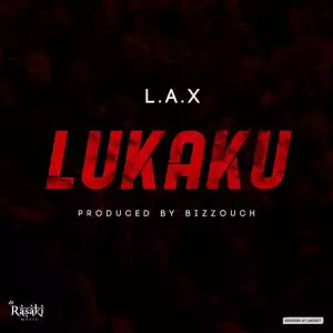 L.A.X - Lukaku (Prod. Bizzouch)